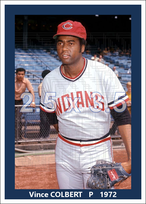 Vince Colbert - 1972 Cleveland Indians - choose a size & style