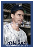 Vince DiMaggio - 1945 Philadelphia Phillies - choose a size & style