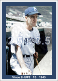 Vince Shupe - 1945 Boston Braves - choose a size & style