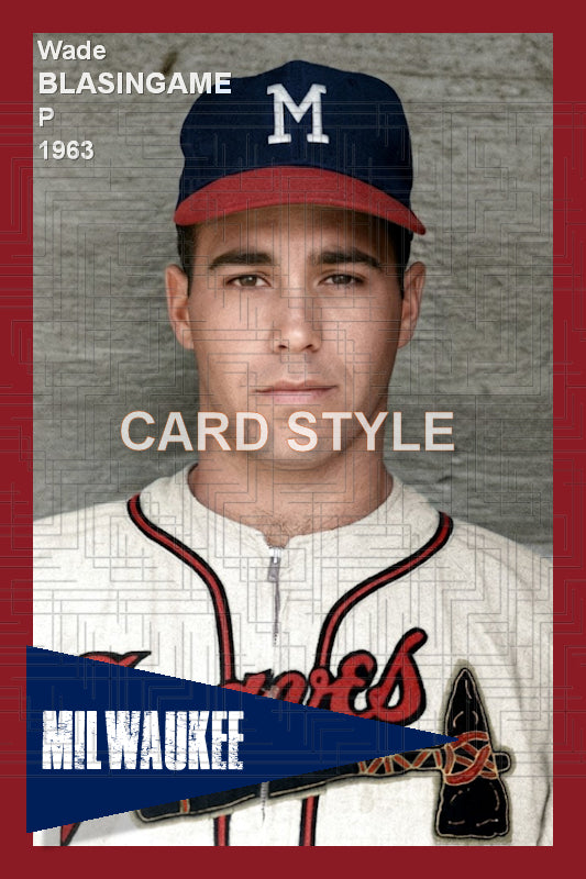 Wade Blasingame - 1963 Milwaukee Braves - choose a size & style