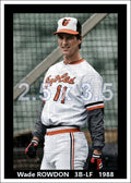 Wade Rowdon - 1988 Baltimore Orioles - choose a size & style