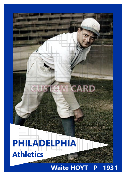 Waite Hoyt - 1931 Philadelphia Athletics - choose a size & style