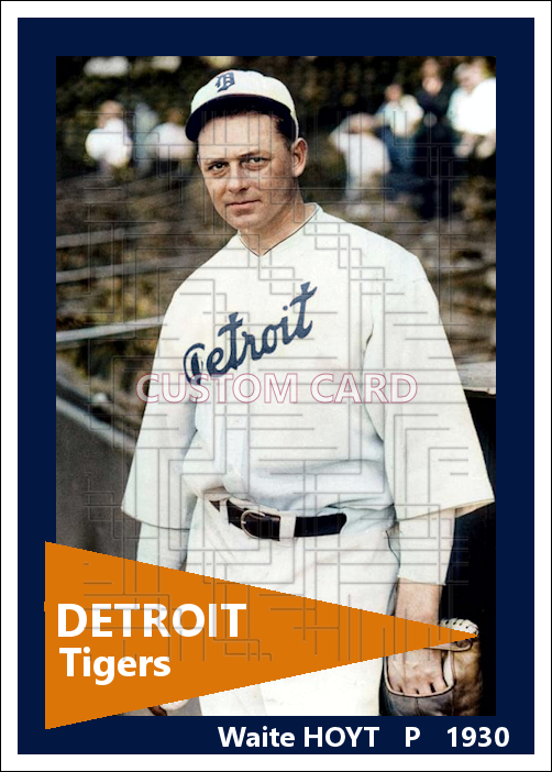 Waite Hoyt - 1930 Detroit Tigers - choose a size & style