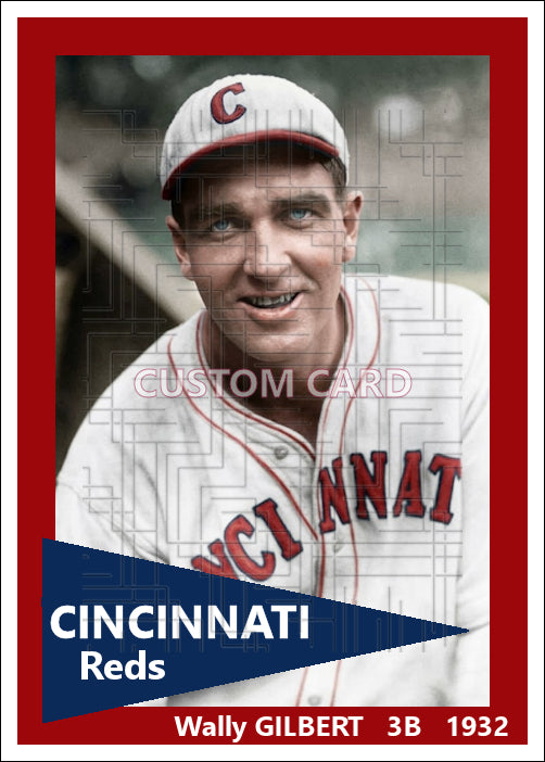Wally Gilbert - 1932 Cincinnati Reds - choose a size & style