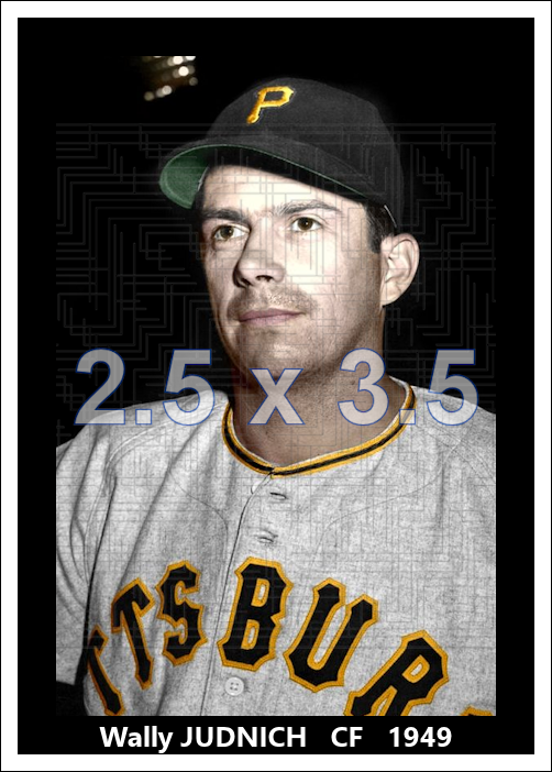Wally Judnich - 1949 Pittsburgh Pirates - choose a size & style