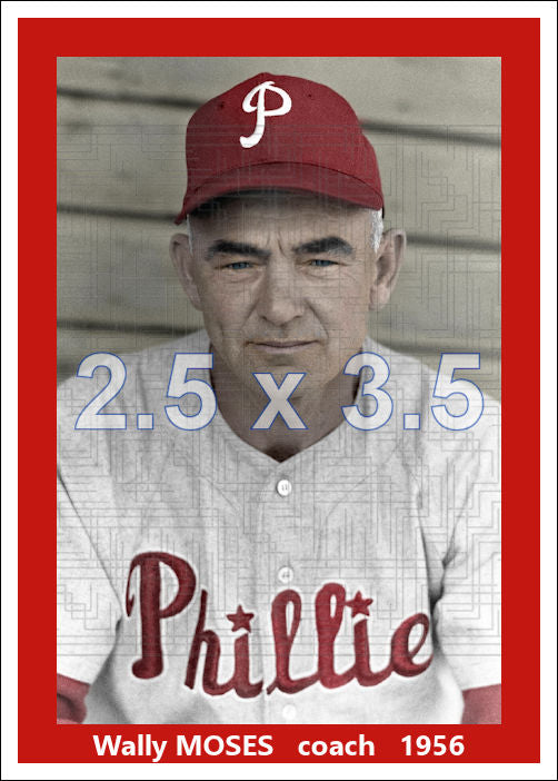 Wally Moses - 1956 Philadelphia Phillies - choose a size & style