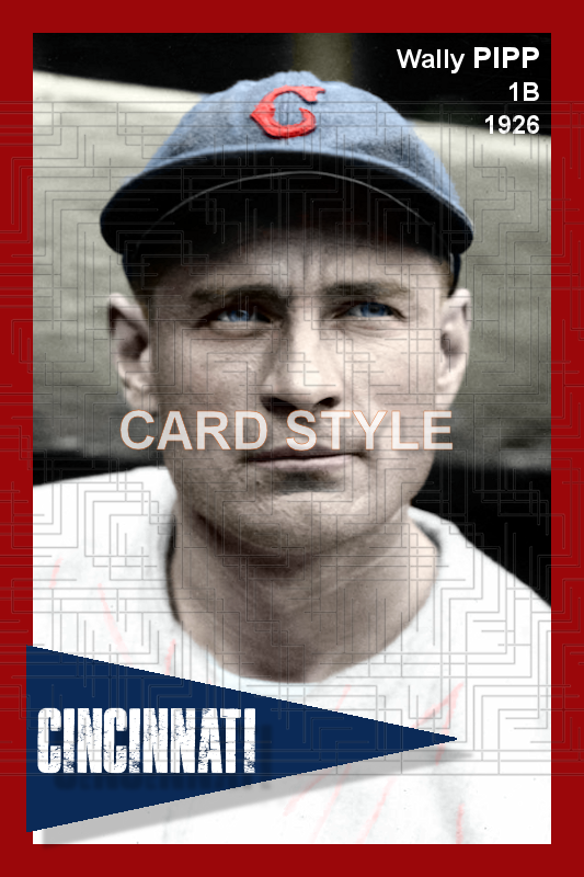 Wally Pipp - 1926 Cincinnati Reds - choose a size & style