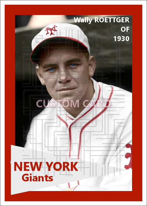 Wally Roettger - 1930 New York Giants - choose a size & style
