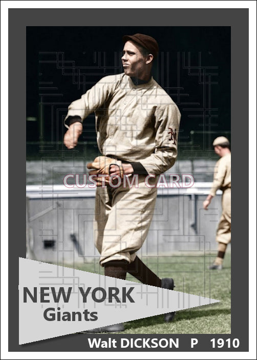 Walt Dickson - 1910 New York Giants - choose a size & style
