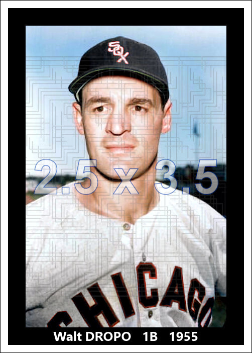 Walt Dropo - 1955 Chicago White Sox - choose a size & style