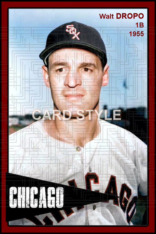 Walt Dropo - 1955 Chicago White Sox - choose a size & style