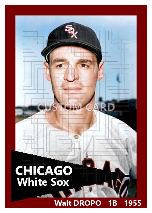 Walt Dropo - 1955 Chicago White Sox - choose a size & style