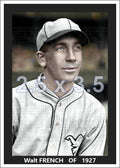 Walt French - 1927 Philadelphia Athletics - choose a size & style