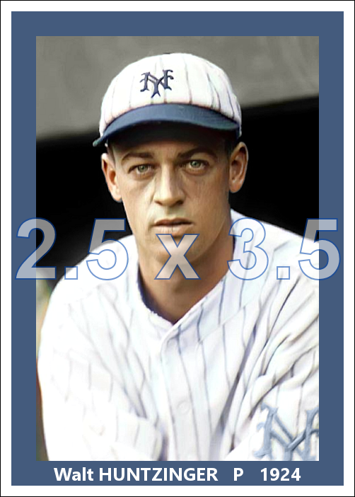 Walt Huntzinger - 1924 New York Giants - choose a size & style