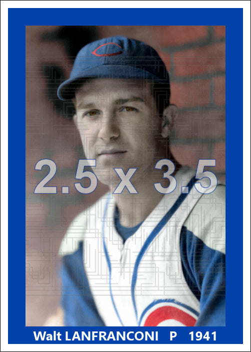Walt Lanfranconi - 1941 Chicago Cubs - choose a size & style