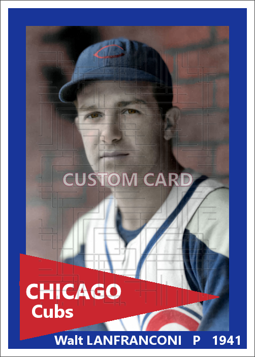 Walt Lanfranconi - 1941 Chicago Cubs - choose a size & style