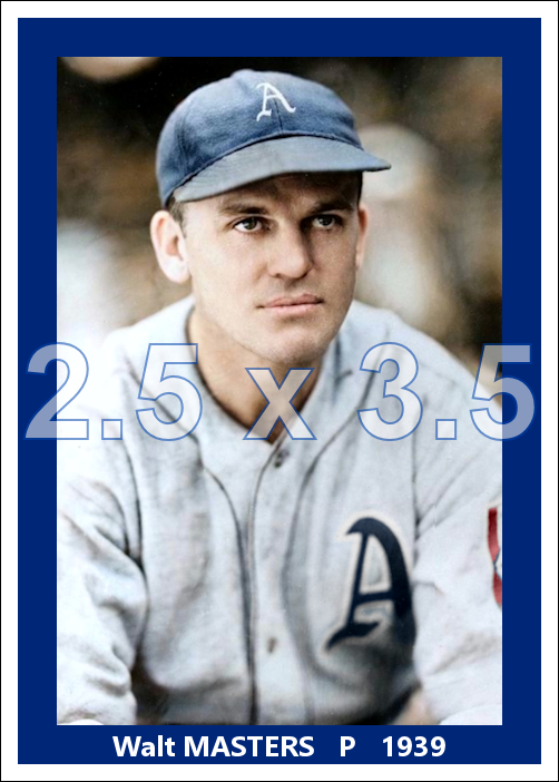 Walt Masters - 1939 Philadelphia Athletics - choose a size & style