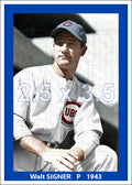 Walt Signer - 1943 Chicago Cubs - choose a size & style