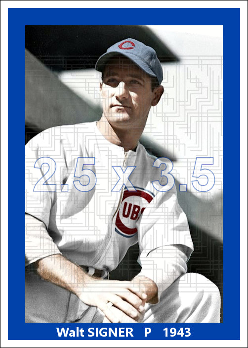 Walt Signer - 1943 Chicago Cubs - choose a size & style