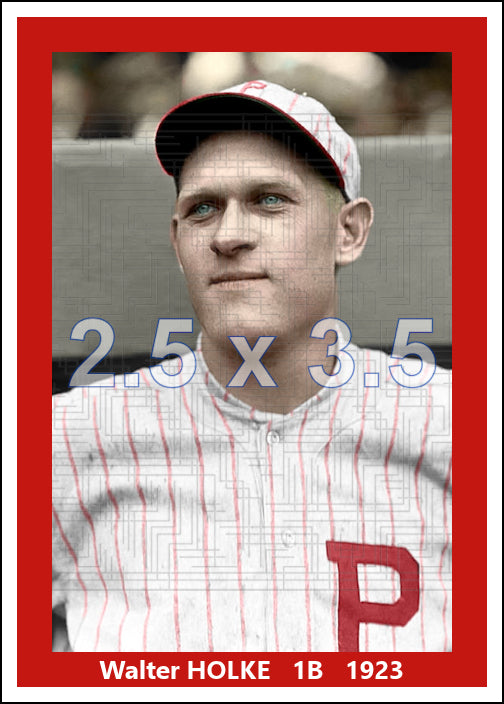 Walter Holke - 1923 Philadelphia Phillies - choose a size & style