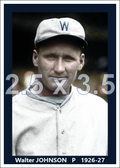 Walter Johnson - 1926-27 Washington Senators - choose a size & style