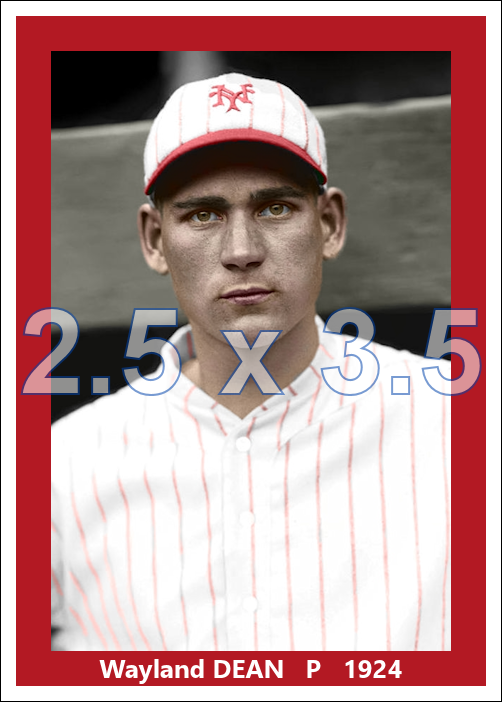 Wayland Dean - 1924 New York Giants - choose a size & style