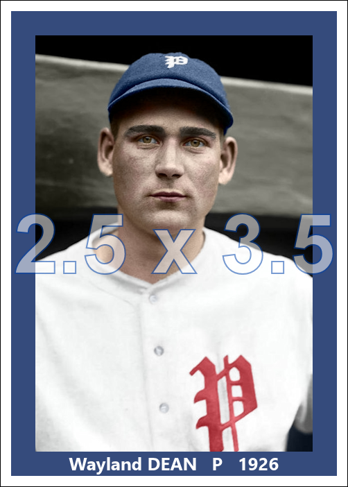 Wayland Dean - 1926 Philadelphia Phillies - choose a size & style
