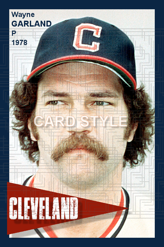 Wayne Garland - 1978 Cleveland Indians - choose a size & style