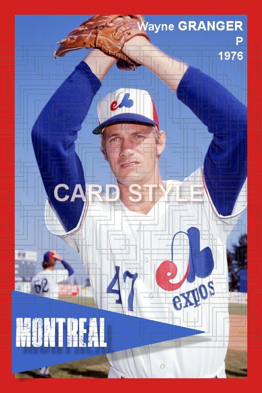 Wayne Granger - 1976 Montreal Expos - choose a size & style