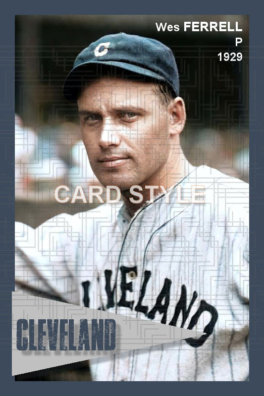 Wes Ferrell - 1929 Cleveland Indians - choose a size & style