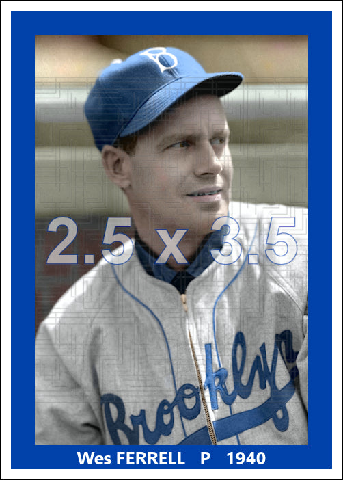 Wes Ferrell - 1940 Brooklyn Dodgers - choose a size & style
