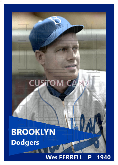 Wes Ferrell - 1940 Brooklyn Dodgers - choose a size & style