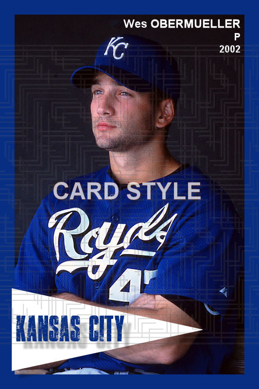 Wes Obermueller - 2002 Kansas City Royals - choose a size & style