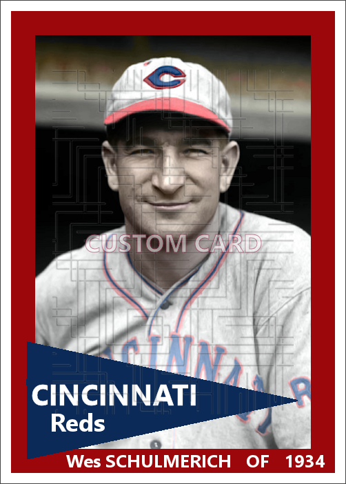 Wes Schulmerich - 1934 Cincinnati Reds - choose a size & style