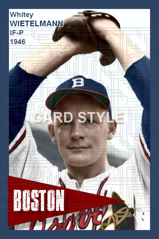 Whitey Wietelmann - 1946 Boston Braves - choose a size & style