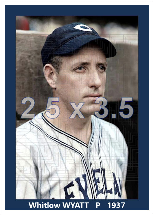 Whitlow Wyatt - 1937 Cleveland Indians - choose a size & style