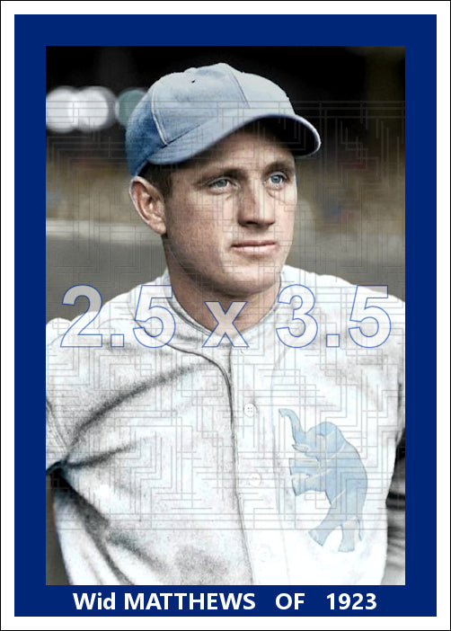 Wid Matthews - 1923 Philadelphia Athletics - choose a size & style