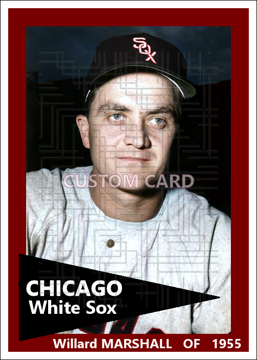 Willard Marshall - 1955 Chicago White Sox - choose a size & style
