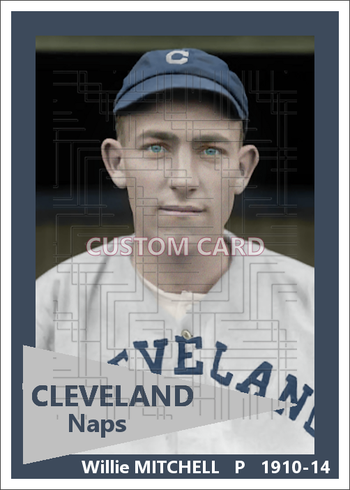 Willie Mitchell - 1910-14 Cleveland Naps - choose a size & style