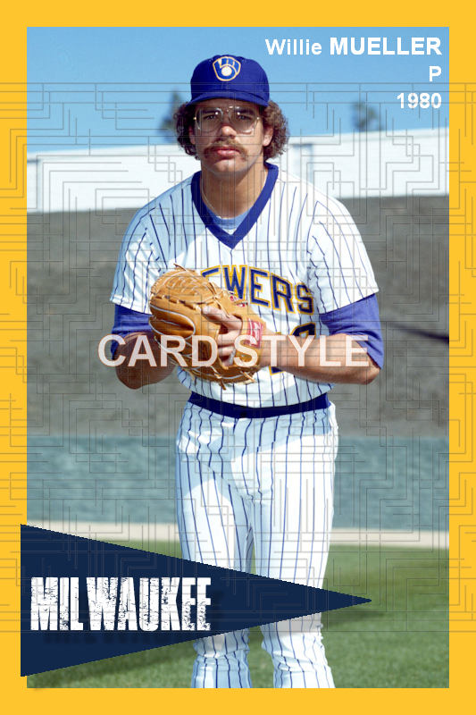 Willie Mueller - 1980 Milwaukee Brewers - choose a size & style