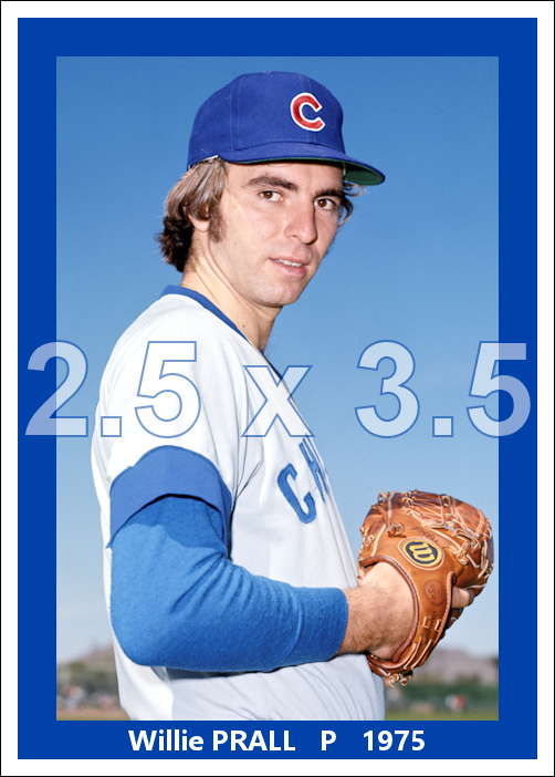 Willie Prall - 1975 Chicago Cubs - choose a size & style