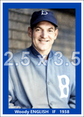 Woody English - 1938 Brooklyn Dodgers - choose a size & style