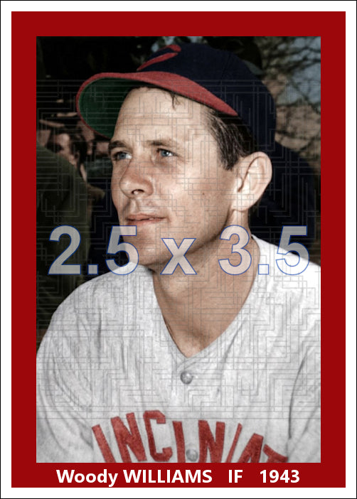 Woody Williams - 1943 Cincinnati Reds - choose a size & style