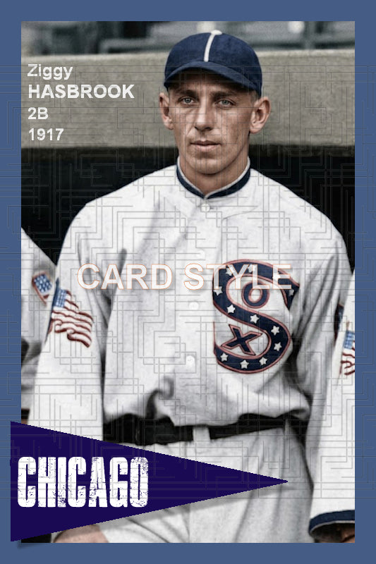 Ziggy Hasbrook - 1917 Chicago White Sox - choose a size & style